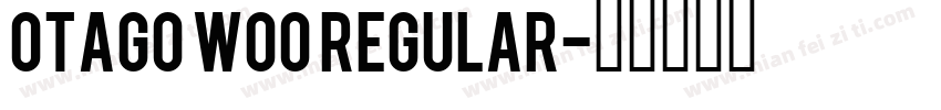 Otago W00 Regular字体转换